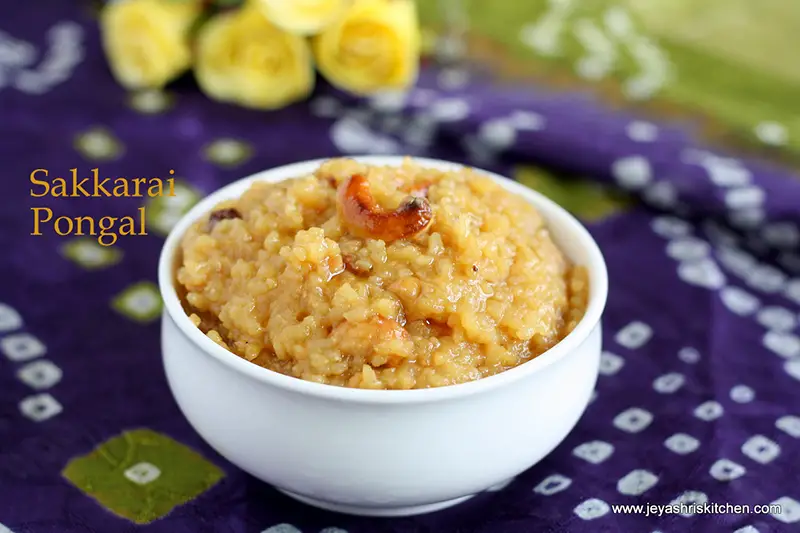 SAKKARAI PONGAL RECIPE