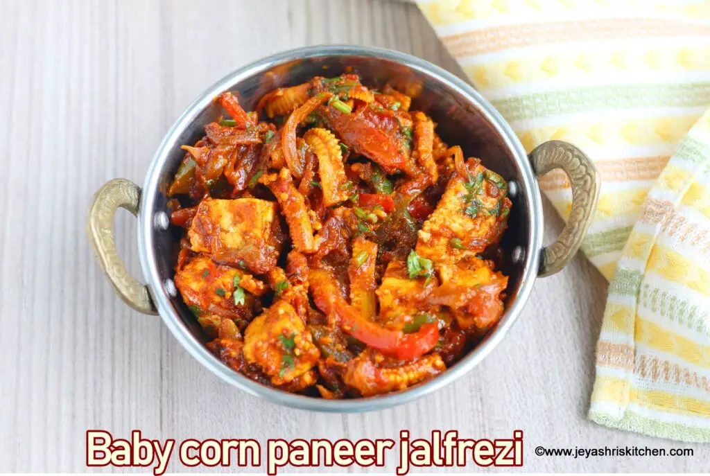 Baby corn paneer jalfrezi