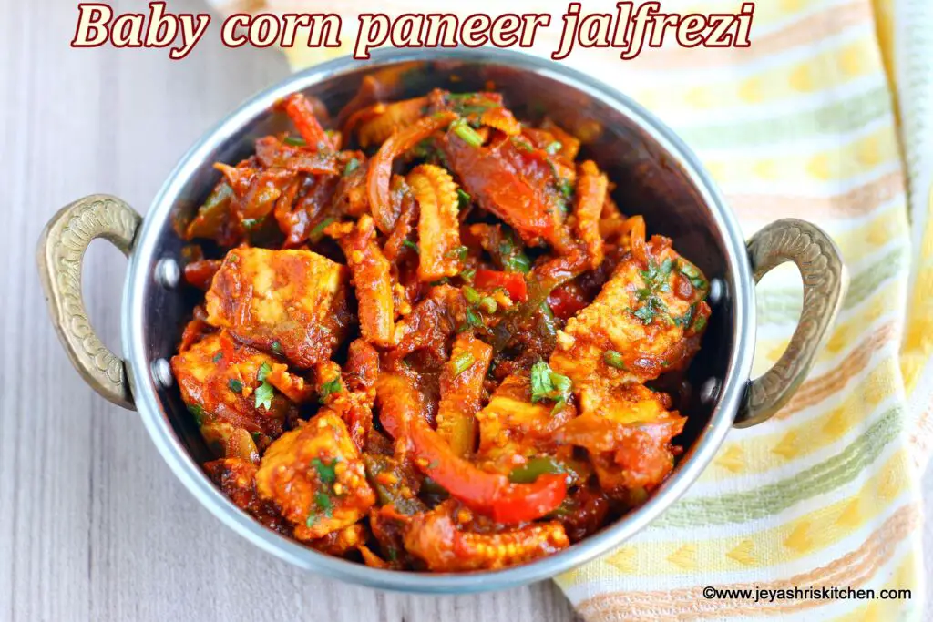 Baby Corn paneer jalfrezi