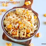 Butter corn paneer rice