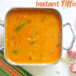 Instant Tiffin sambar