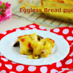 eggless-bread-pudding-with-custard-sauce