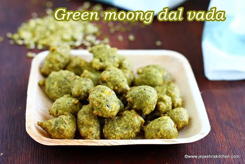 Green Moong dal vada recipe