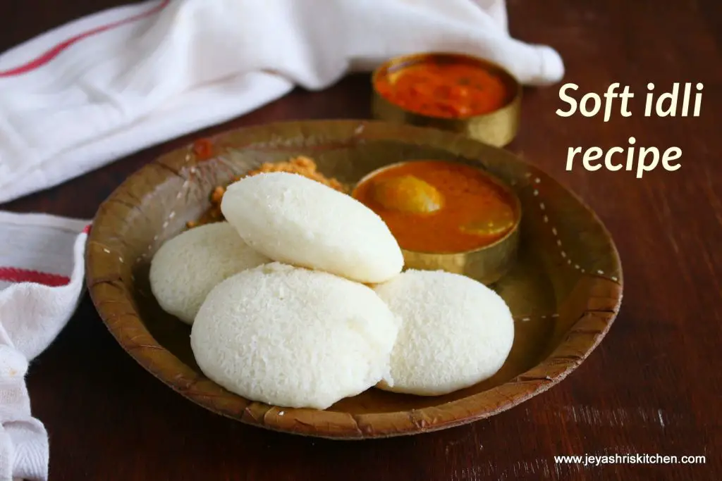 Soft idli recipe