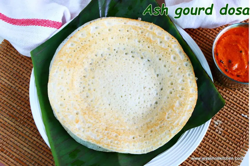 Ash gourd dosa recipe