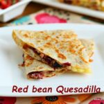 Red bean quesadilla