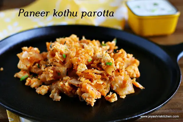 Paneer kothu parotta