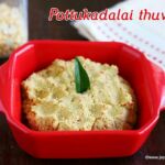 Pottukadalai-thogayal