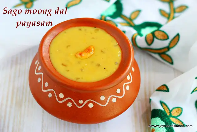 Sago moong dal payasam