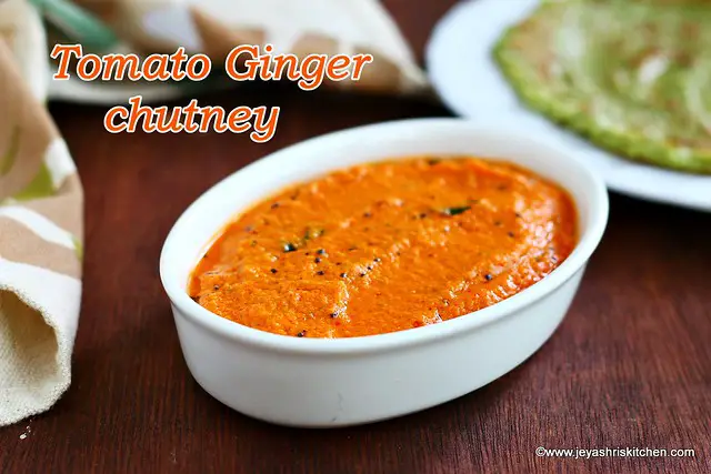 Tomato Ginger chutney