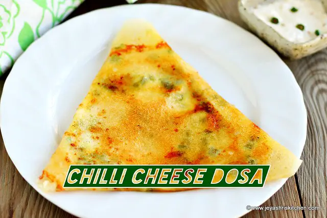 Chilli cheese dosa