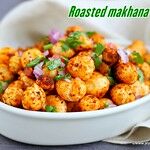 Roasted phool makhana chaat recipe