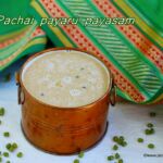 Pachai payaru payasam
