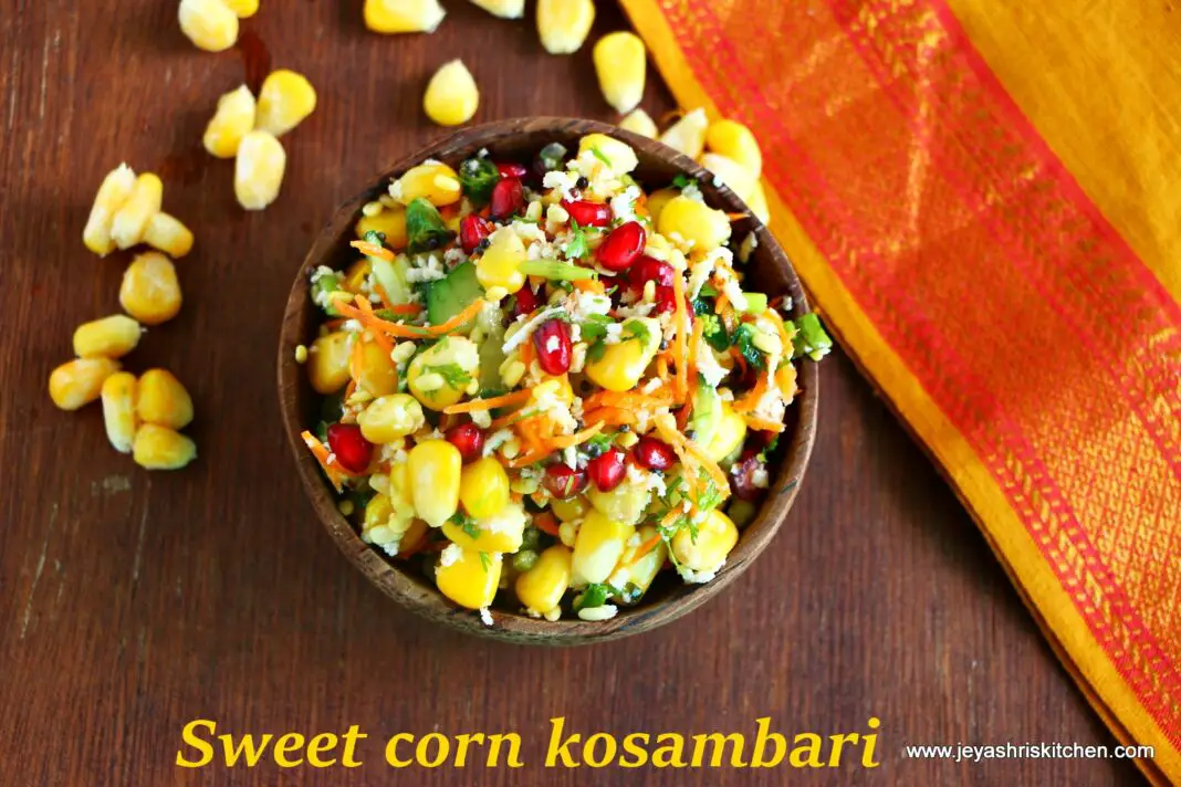 Sweet corn kosambari