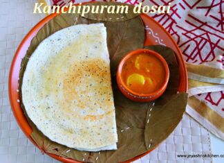 Kanchipuram dosa recipe Kanchipuram dosai