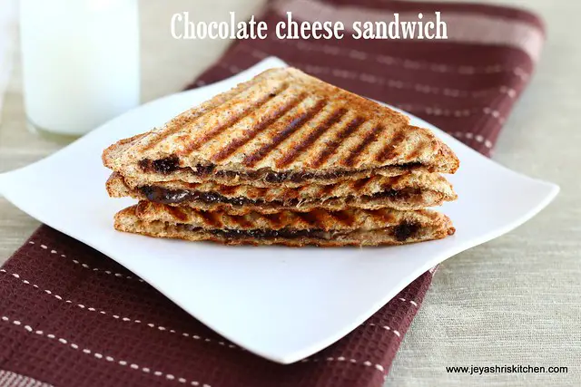 Grilled -chocolate cheese sandwich