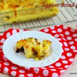 eggless bread pudding