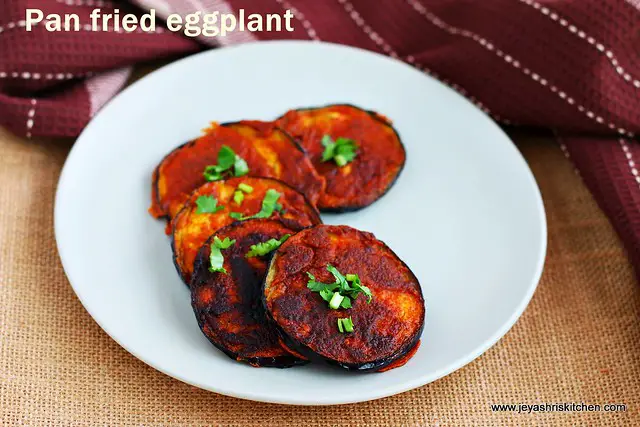 brinjal fry pan fried eggplant