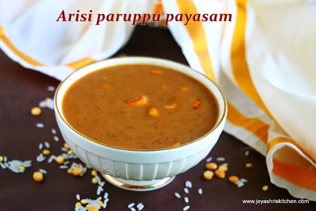 Arisi paruppu payasam