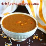 Arisi paruppu payasam