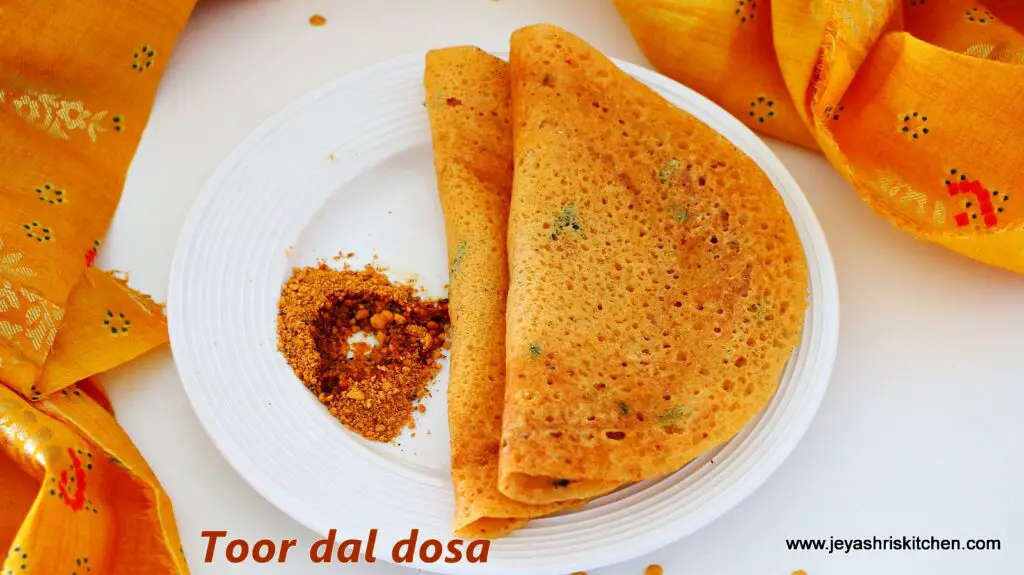 Toor dal dosa recipe