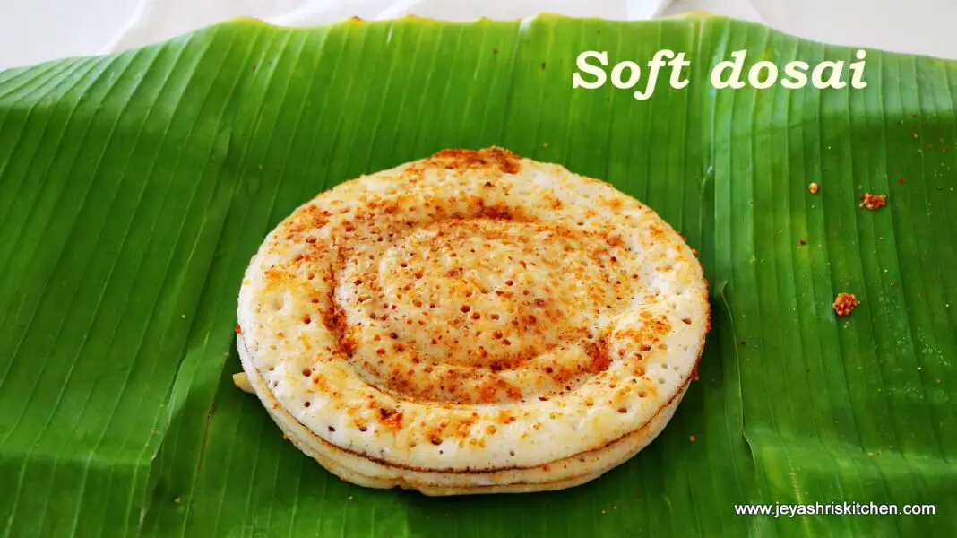 Soft dosai